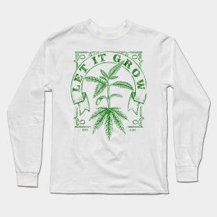 let it grow Long Sleeve T-Shirt